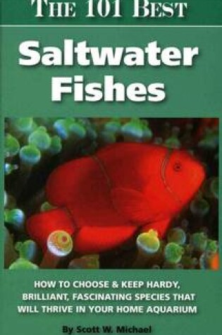 Cover of The 101 Best Saltwater Fishes