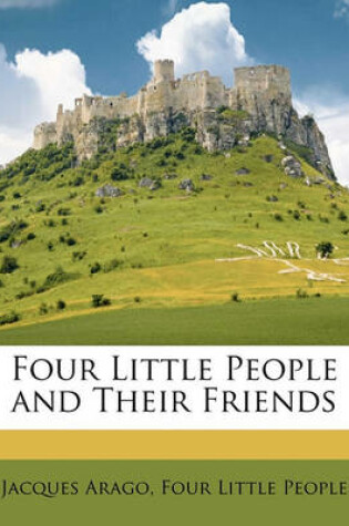 Cover of Four Little People and Their Friends