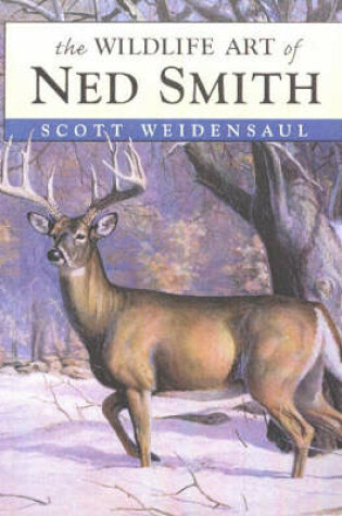 Cover of The Wildlife Art of Ned Smith