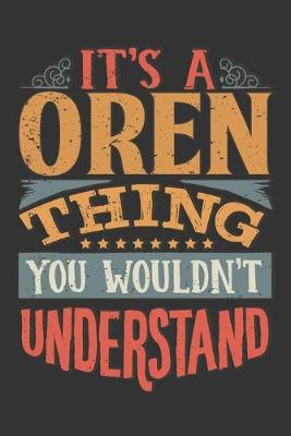 Book cover for Its A Oren Thing You Wouldnt Understand