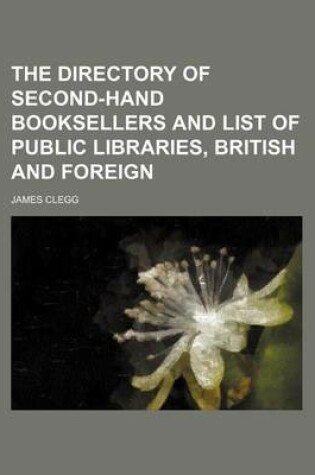 Cover of The Directory of Second-Hand Booksellers and List of Public Libraries, British and Foreign