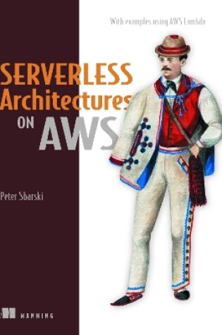 Cover of Serverless Architectures on AWS