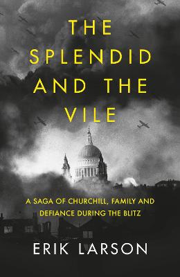 Book cover for The Splendid and the Vile