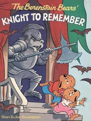 Cover of The Berenstain Bears' Knight to Remember