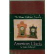 Book cover for The Warner Collector's Guide to American Clocks