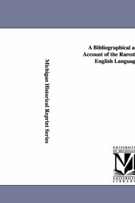 Book cover for A Bibliographical and Critical Account of the Rarest Books in the English Language, Vol. 3