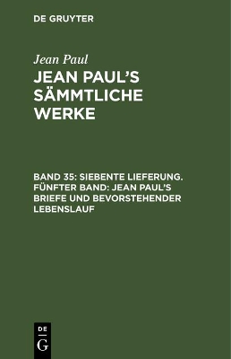 Book cover for Jean Paul's Sammtliche Werke, Band 35, Siebente Lieferung. Funfter Band