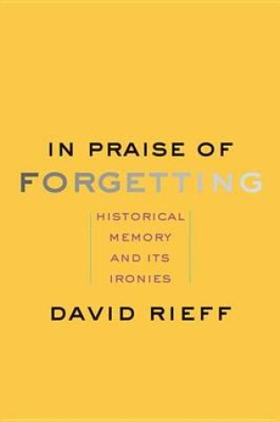 Cover of In Praise of Forgetting