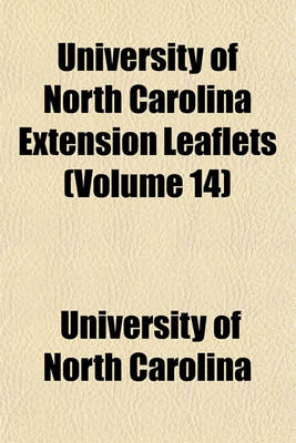 Book cover for University of North Carolina Extension Leaflets (Volume 14)