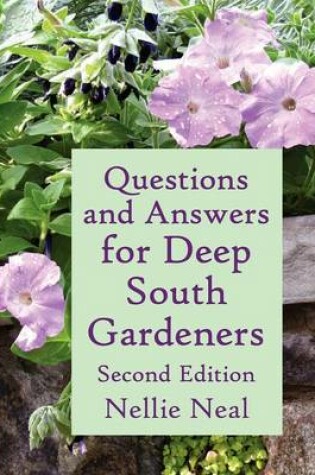 Cover of Questions and Answers for Deep South Gardeners, Second Edition