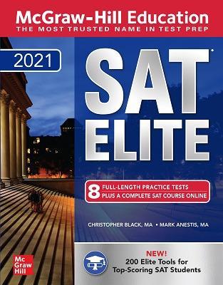 Book cover for McGraw-Hill Education SAT Elite 2021