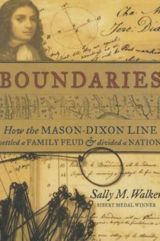 Cover of Boundaries: How the Mason-Dixon Line Settled a Family Feud & Divided a Nation