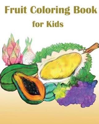 Book cover for Fruit Coloring Book For Kids