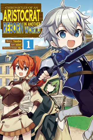 Cover of Chronicles of an Aristocrat Reborn in Another World (Manga) Vol. 1