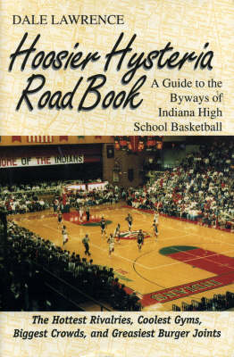 Book cover for The Hoosier Hysteria Roadbook