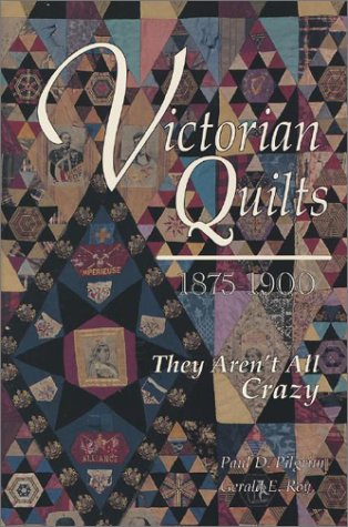 Book cover for Victorian Quilts 1875-1900 : They Aren't All Crazy