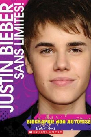Cover of Justin Bieber - Sans Limites!