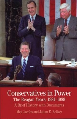 Book cover for Conservatives in Power: The Reagan Years, 1981-1989