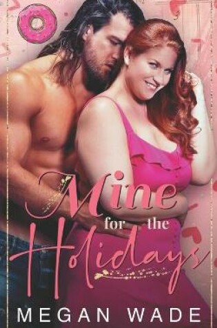 Cover of Mine for the Holidays