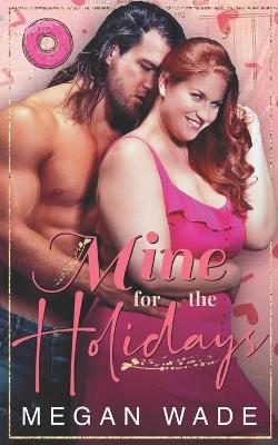 Book cover for Mine for the Holidays
