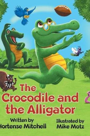 Cover of The Crocodile and the Alligator