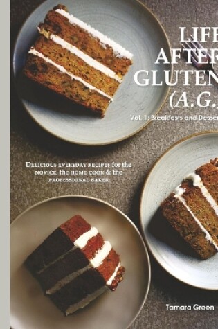 Cover of Life After Gluten (A.G.)