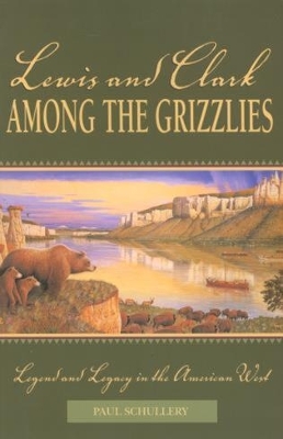 Book cover for Lewis and Clark among the Grizzlies