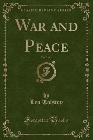 Cover of War and Peace, Vol. 2 of 3 (Classic Reprint)