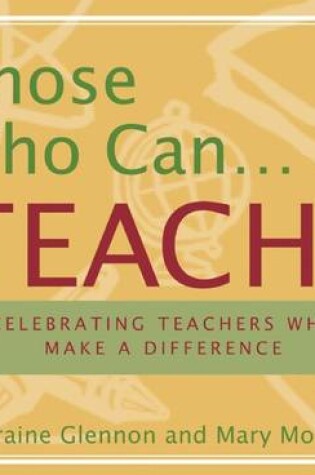 Cover of Those Who Can...Teach!