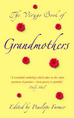 Book cover for The Virago Book of Grandmothers