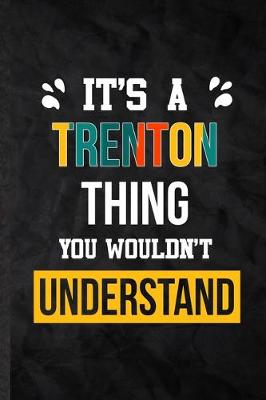 Book cover for It's a Trenton Thing You Wouldn't Understand