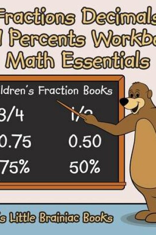 Cover of Fractions Decimals and Percents Workbook Math Essentials