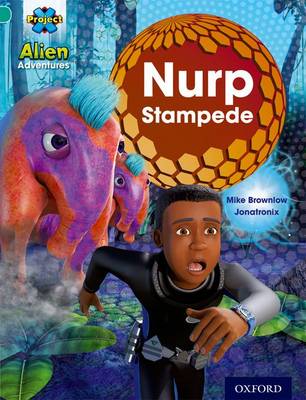 Book cover for Project X: Alien Adventures: Turquoise: Nurp Stampede