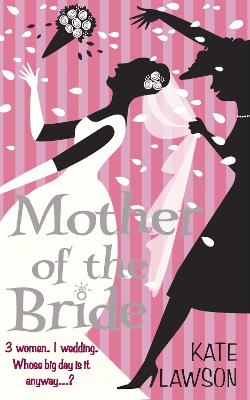 Mother of the Bride by Kate Lawson