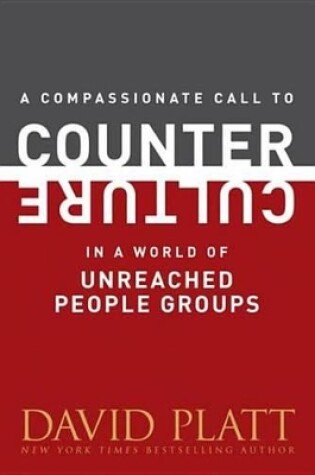 Cover of A Compassionate Call to Counter Culture in a World of Unreached People Groups