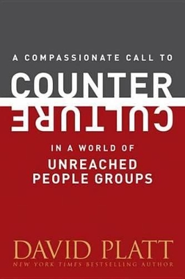 Book cover for A Compassionate Call to Counter Culture in a World of Unreached People Groups