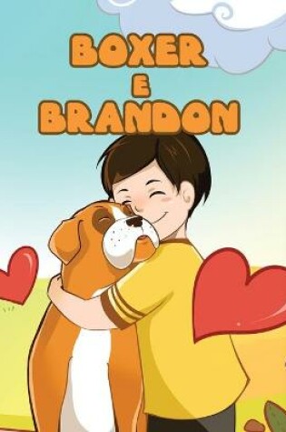 Cover of Boxer and Brandon (Italian Book for Kids)