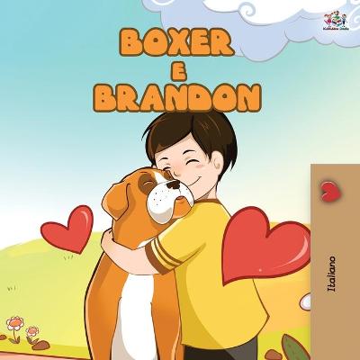 Book cover for Boxer and Brandon (Italian Book for Kids)