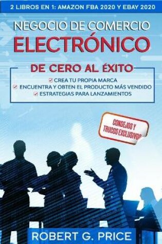 Cover of Negocio de Comercio Electr�nico de Cero Al �xito! 2 Libros En 1