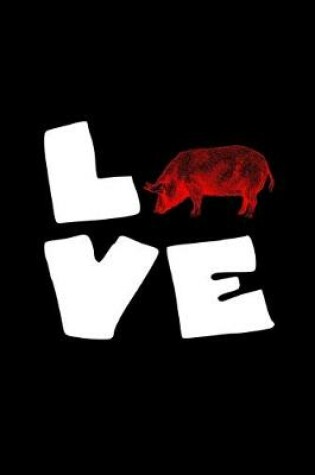Cover of Love (pig)