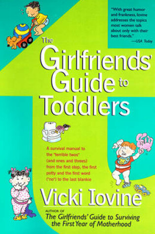 Cover of The Girlfriends' Guide to Toddlers