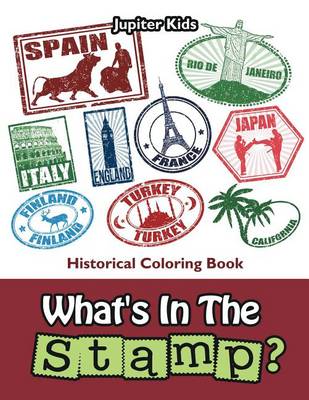 Cover of What's in the Stamp?: Historical Coloring Book