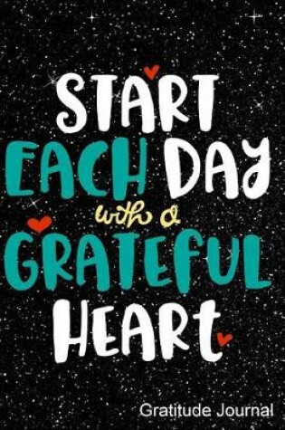 Cover of Start Each Day with a Graceful Heart Gratitude Journal