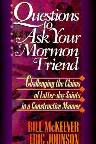 Cover of Questions to Ask Your Morman Friend