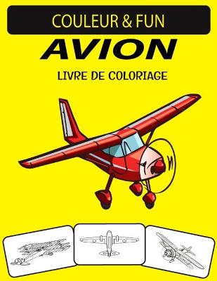 Book cover for Avion Livre de Coloriage