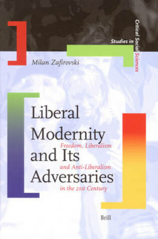 Cover of Liberal Modernity and Its Adversaries
