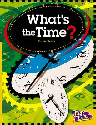 Book cover for What's the Time? Fast Lane Yellow Non-Fiction