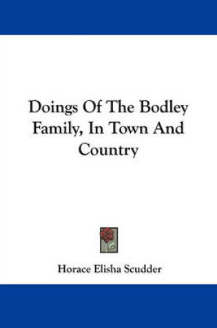 Cover of Doings of the Bodley Family, in Town and Country