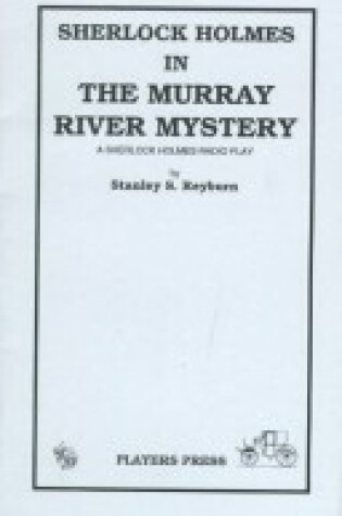 Cover of Sherlock Holmes in the Murrary River Mystery