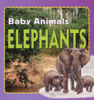 Book cover for Baby Animals:Elephants